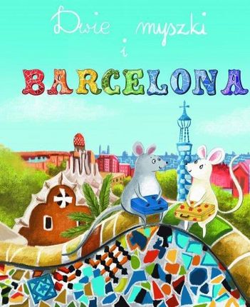Dos ratones y Barcelona – Dwie myszki i Barcelona (Audiobook)