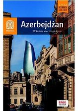 jakie E-literatura podróżnicza i przewodniki wybrać - Azerbejdżan. W krainie wiecznego ognia