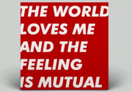 The World Loves Me and the Feeling Is Mutual (Six By Seven) (Winyl)