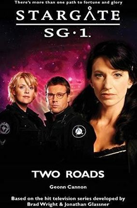 Cannon, Geonn - Stargate SG-1 Two Roads