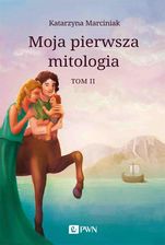 Zdjęcie Moja pierwsza mitologia. Tom 2 - Mieszkowice