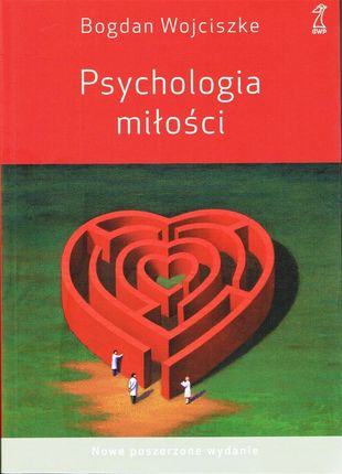 Psychologia miłości wyd.5/2021 poszerzone
