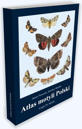 Atlas Motyli Polski Część 4 Sówki Nowacki Buszko