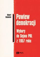 Zdjęcie Powiew demokracji. Wybory do Sejmu PRL z 1957 roku - Płoty