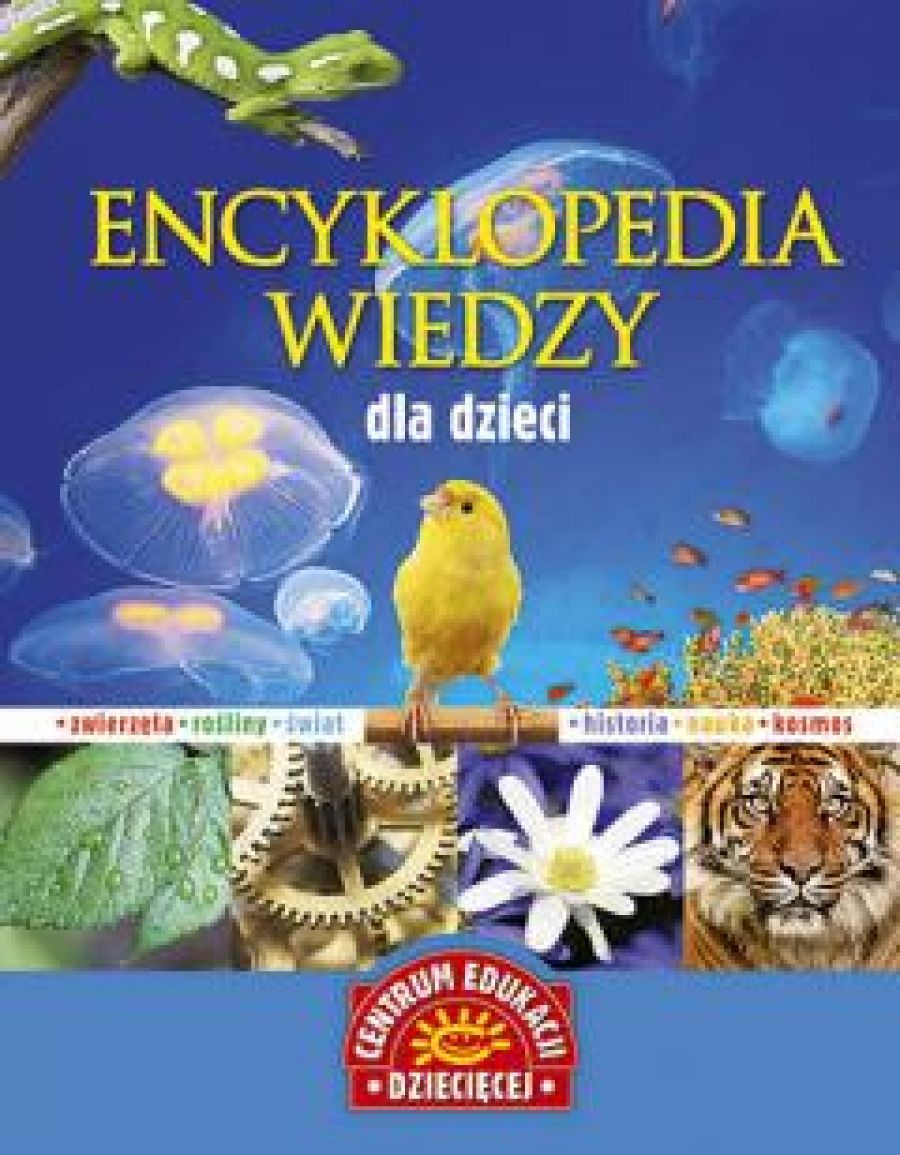 Pytania Z Wiedzy Ogólnej Dla Dzieci Encyklopedia wiedzy dla dzieci - Ceny i opinie - Ceneo.pl