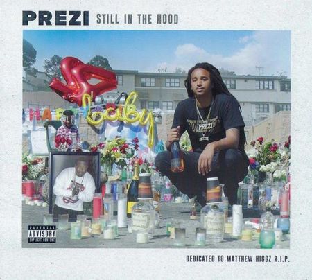 Prezi - Still In The Hood *CD