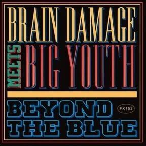 CD Brain Damage Meets Big Yo Beyond The Blue
