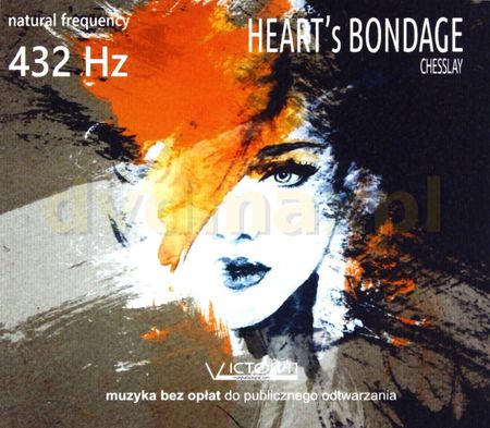Hearts Bondage 432 Hz - Chesslay Muzyka Na [CD]