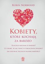 Zdjęcie Kobiety, które kochają za bardzo (MOBI) - Rybnik