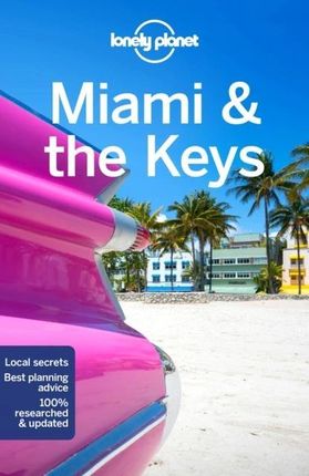 Lonely Planet Miami & the Keys Lonely Planet