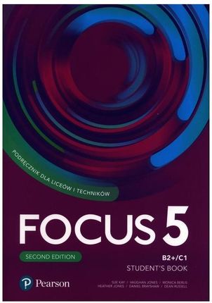 Focus 5. Second Edition. Język angielski. Student's Book + kod + ebook. Poziom B2+/C1