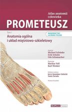 Zdjęcie Prometeusz atlas anatomii człowieka. Tom I. Anatomia ogólna i układ mięśniowo -szkieletowy. Nomenklatura łacińska i polska - Władysławowo
