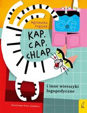 Zdjęcie Kap, cap, chlap i inne wierszyki ćwiczące języki - Żyrardów