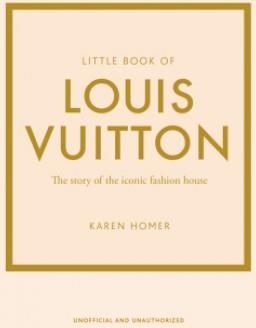Unofficial Little Book of Louis Vuitton – Gump's