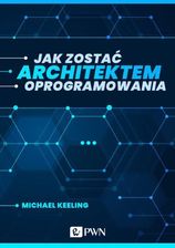 Zdjęcie Jak zostać architektem oprogramowania (ebook) (MOBI) - Trzcińsko-Zdrój