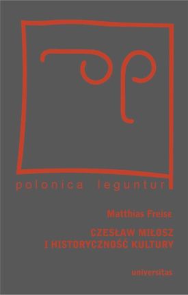 Czesław Miłosz i historyczność kultury (PDF)