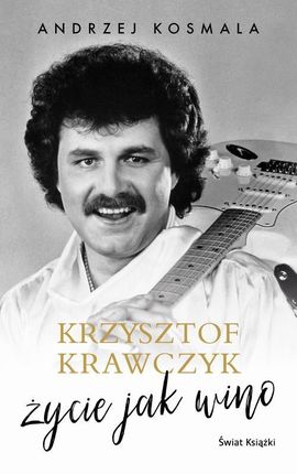 Krzysztof Krawczyk życie jak wino (EPUB)