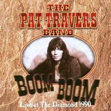 Zdjęcie Pat Travers Band - Boom Boom Live At The Diamond Toronto 1990 (DVD) - Zbąszynek