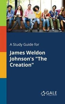 A Study Guide For James Weldon Johnson's "..