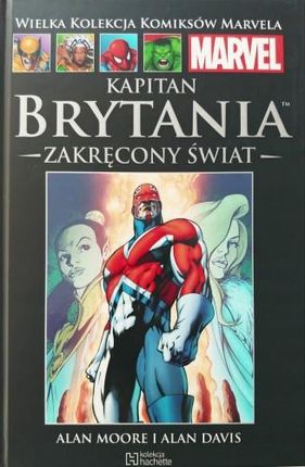 Kapitan Brytania Zakręcony Świat Wielka Kolekcja Komiksów Marvela 128