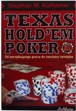 Animazing Podręcznik Do Nauki Gry W Pokera "Texas Hold'Em Poker" Stephan M. Kalhamer