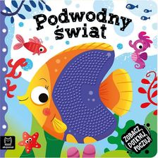 Zdjęcie Podwodny świat. Zobacz, dotknij, poczuj! Książeczka sensoryczna - Piechowice