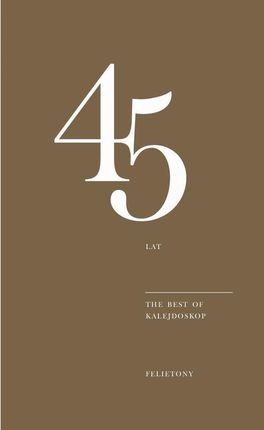 45 lat. The Best of Kalejdoskop (EPUB)