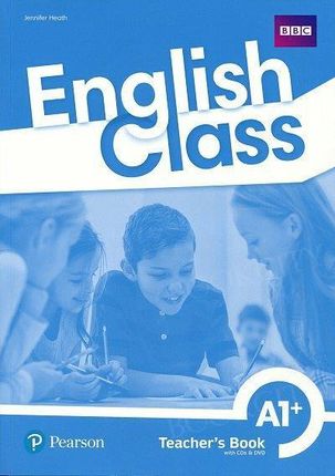 English Class A1+. Książka nauczyciela + CD + DVD + kod do ActiveTeach. Nowe wydanie
