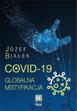  COVID-19. Globalna mistyfikacja recenzja