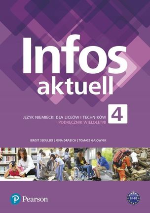 Infos aktuell 4. Podręcznik wieloletni do języka niemieckiego dla liceów i techników