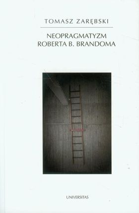 Neopragmatyzm Roberta B Brandoma (PDF)