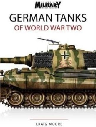 German Tanks Of World War Two - Craig Moore