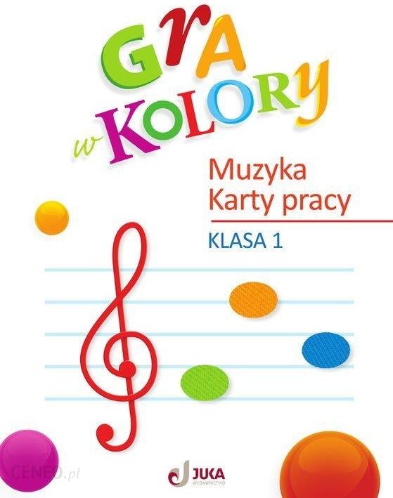 Oto Ja Karty Muzyczne Klasa 1 Podręcznik szkolny Gra w kolory. Karty muzyczne. Klasa 1 + zakładka