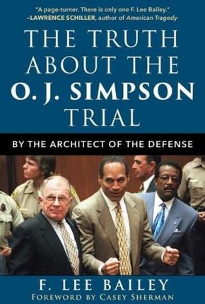 Truth about the O.J. Simpson Trial