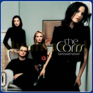 The Corrs - Borrowed Heaven (Vinyl Replica)