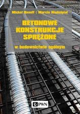 Zdjęcie Betonowe konstrukcje sprężone w budownictwie ogólnym - Józefów