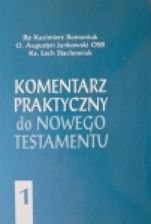 Komentarz Praktyczny Do NT - Tom 1. Ewangelie I Dzieje Apostolskie ...