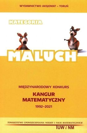 Międzynarodowy Konkurs Kangur Matematyczny 2021-1993 Maluch