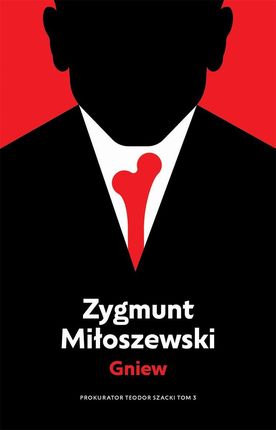 Gniew. Cykl Teodor Szacki. Tom 3