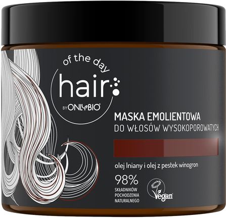 Hair Of The Day By Only Bio maska emolientowa do włosów wysokoporowatych, 400 ml