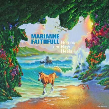 Faithfull Marianne - Horses and High Heels