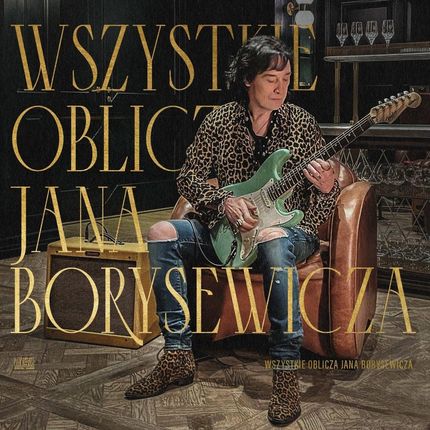 Jan Borysewicz - Wszystkie oblicza Jana Borysewicza (CD)