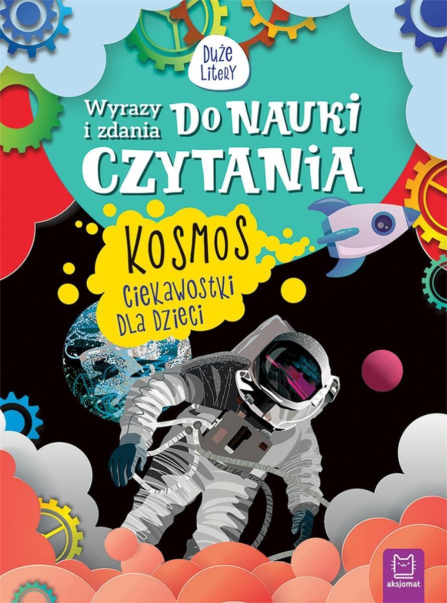 Książki Do Czytania Dla Dzieci Wyrazy i zdania do nauki czytania. Duże litery. Kosmos. Ciekawostki dla