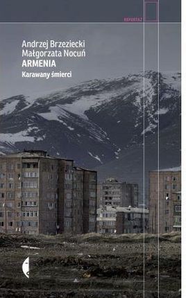Armenia. Karawany śmierci (wyd. 2)