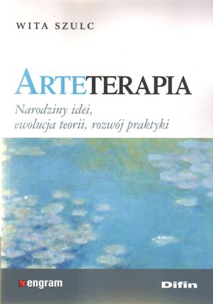 Arteterapia. Narodziny idei, ewolucja teorii, rozwój praktyki