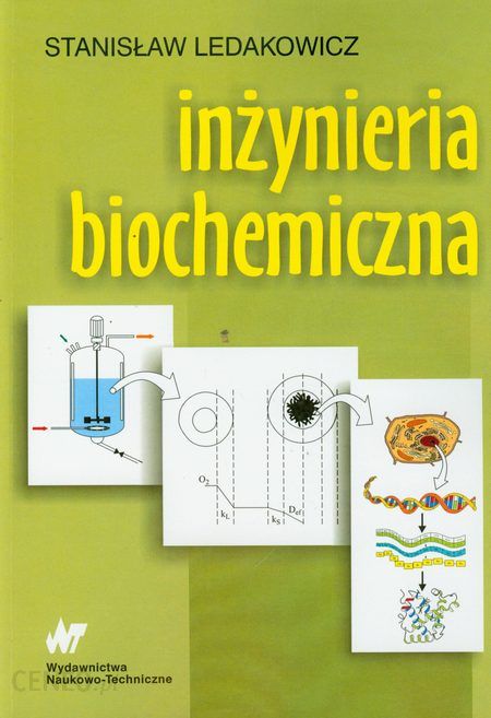 Inżynieria Biochemiczna Podręcznik Techniczny Ceny I Opinie Ceneopl