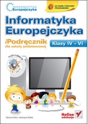 Informatyka, klasa 4-6, Informatyka Europejczyka, iPodręcznik, Helion + CD