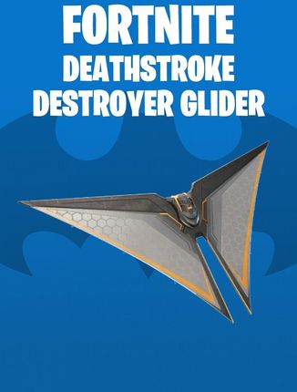 Fortnite Deathstroke Destroyer Glider (Digital)