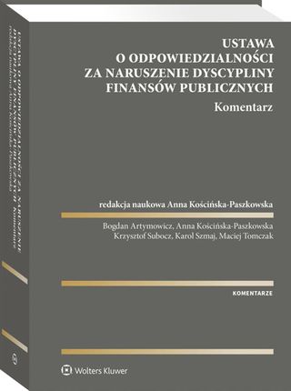 Ustawa o odpowiedzialności za naruszenie dyscypliny finansów publicznych. Komentarz