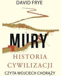 Mury. Historia cywilizacji (Audiobook)